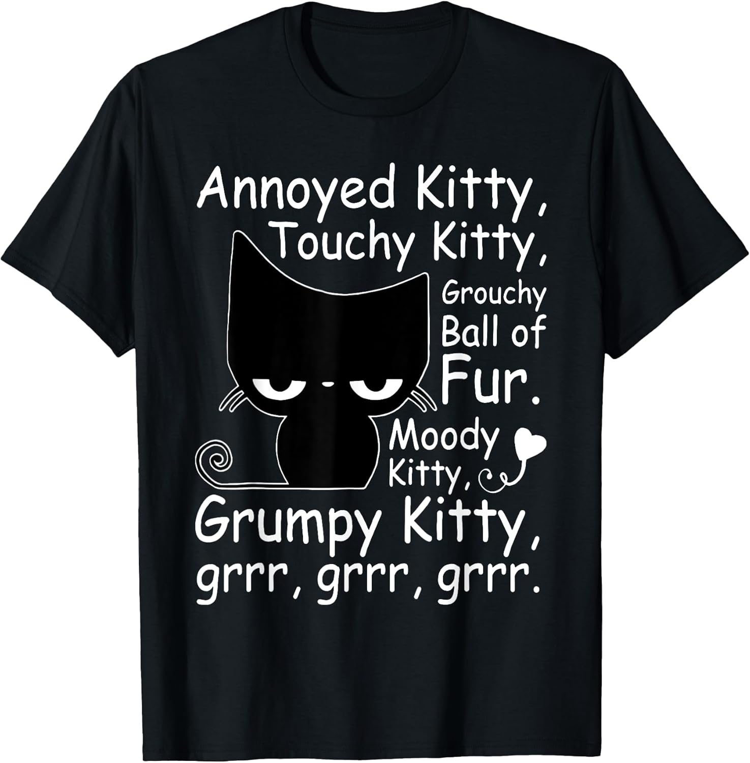 Annoyed Kitty Touchy Kitty Grouchy Kitty Cat