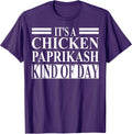 Cool Chicken Paprikash Humor Quote Merch