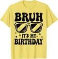 Bruh Birthday Boys Teens Kids Girls