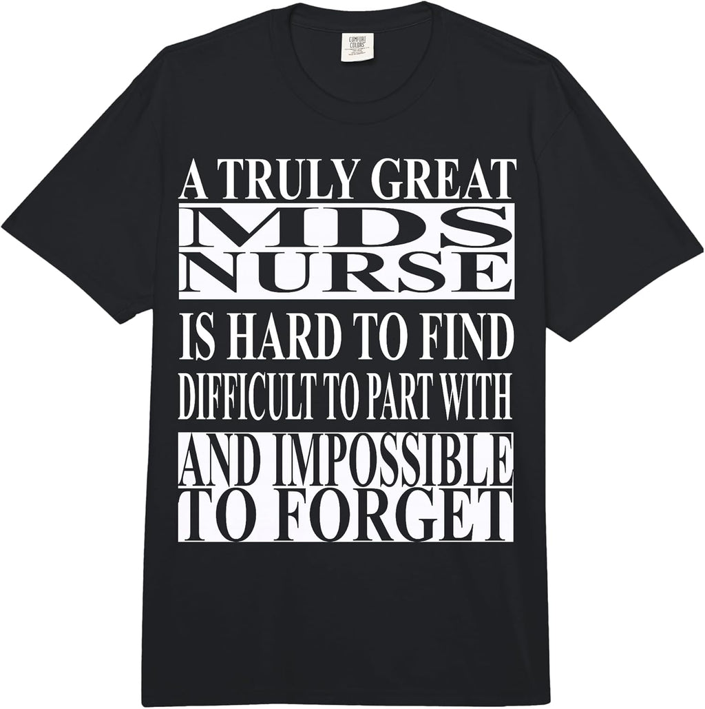 Cool MDS Nurse Quote Merch