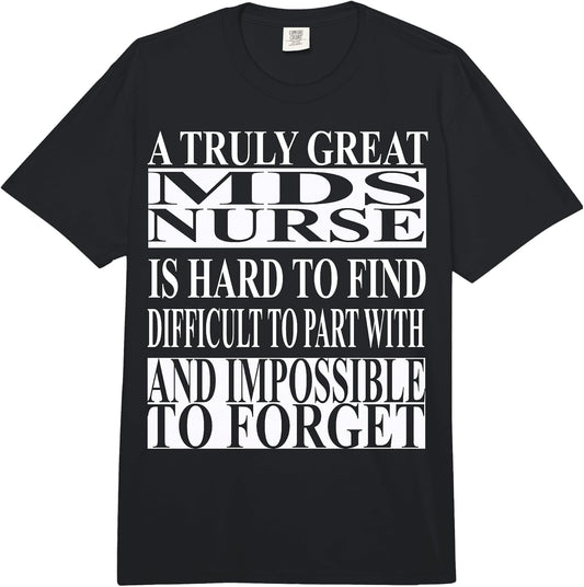 Cool MDS Nurse Quote Merch