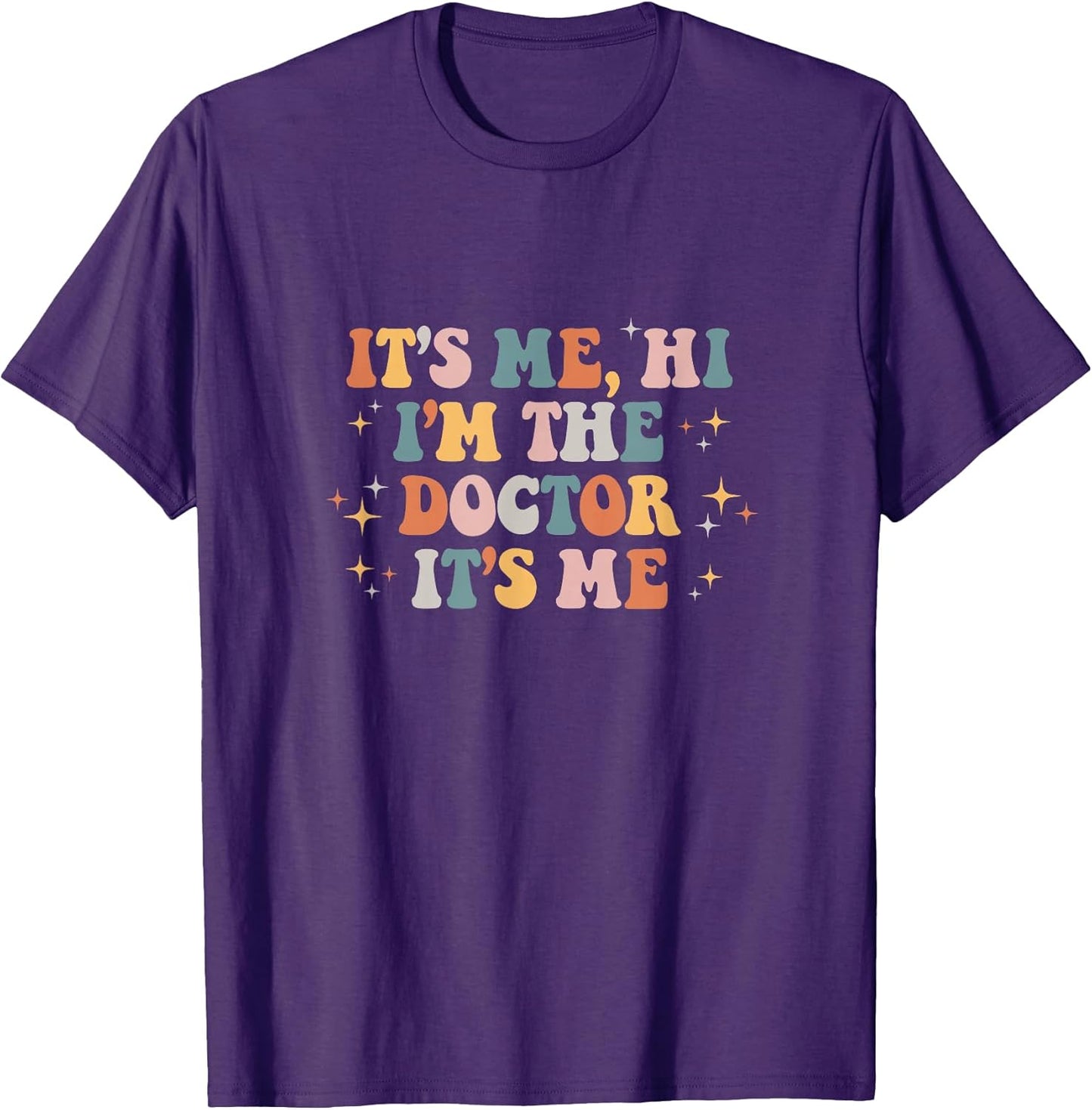 It’s Me Hi I’m The Doctor It’s Me Funny Job