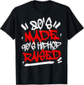 80s Made 90s Hip Hop Raised Old School Gifts