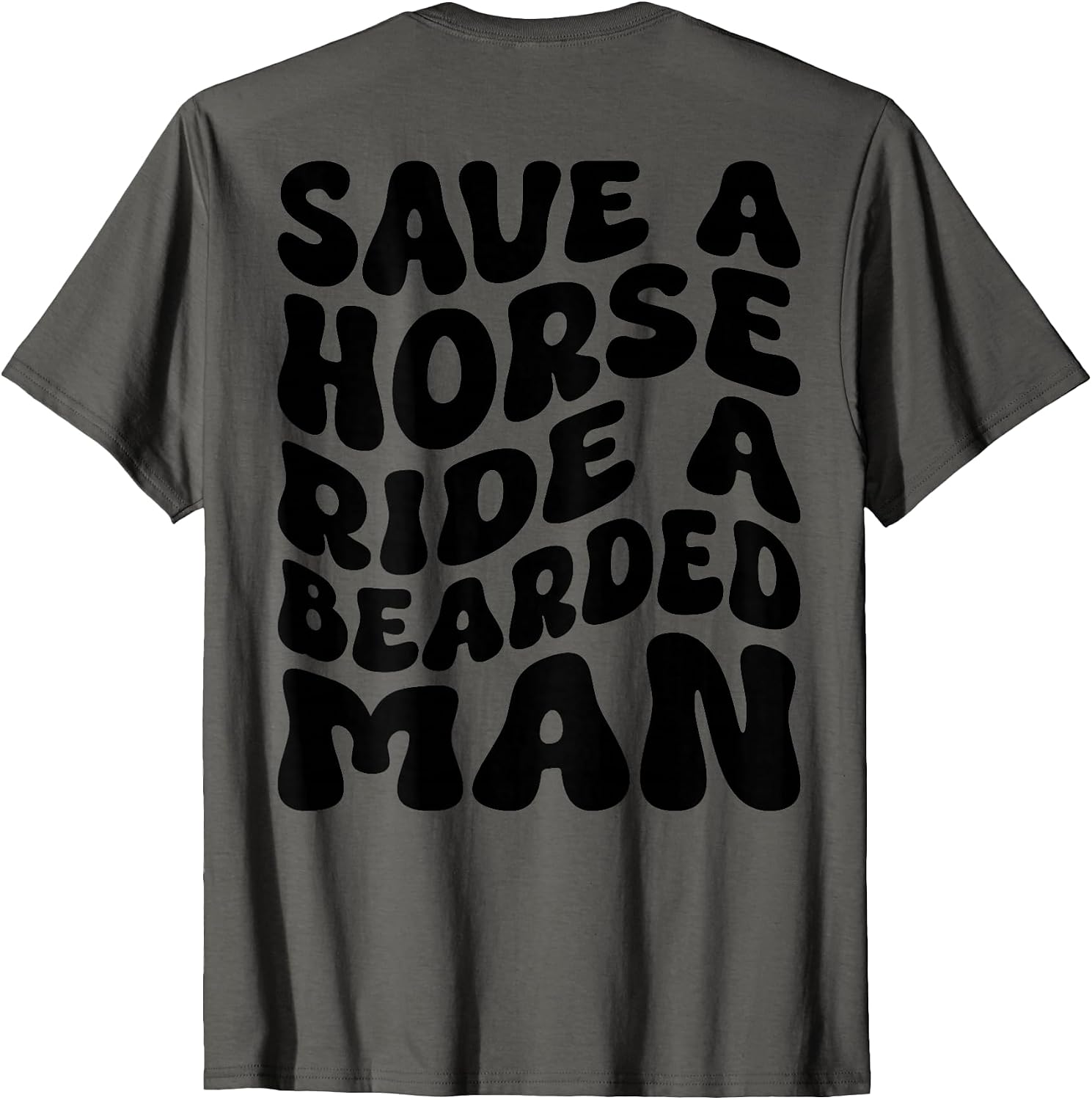 Save A Horse Ride A Bearded Man Merch