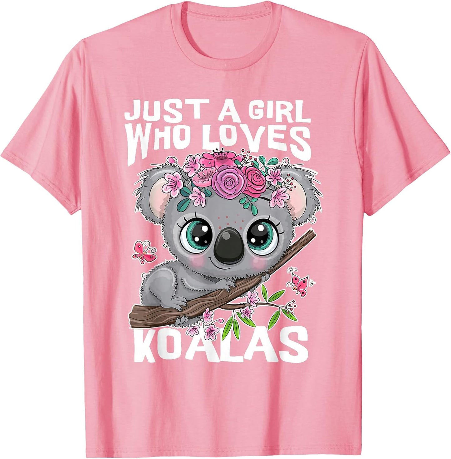 Koala Just a Girl Who Loves Koalas DM