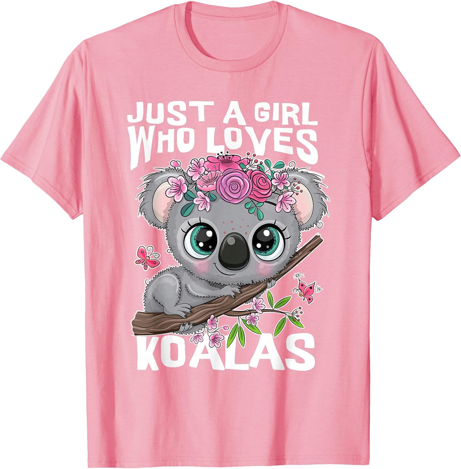 Koala Just a Girl Who Loves Koalas DM