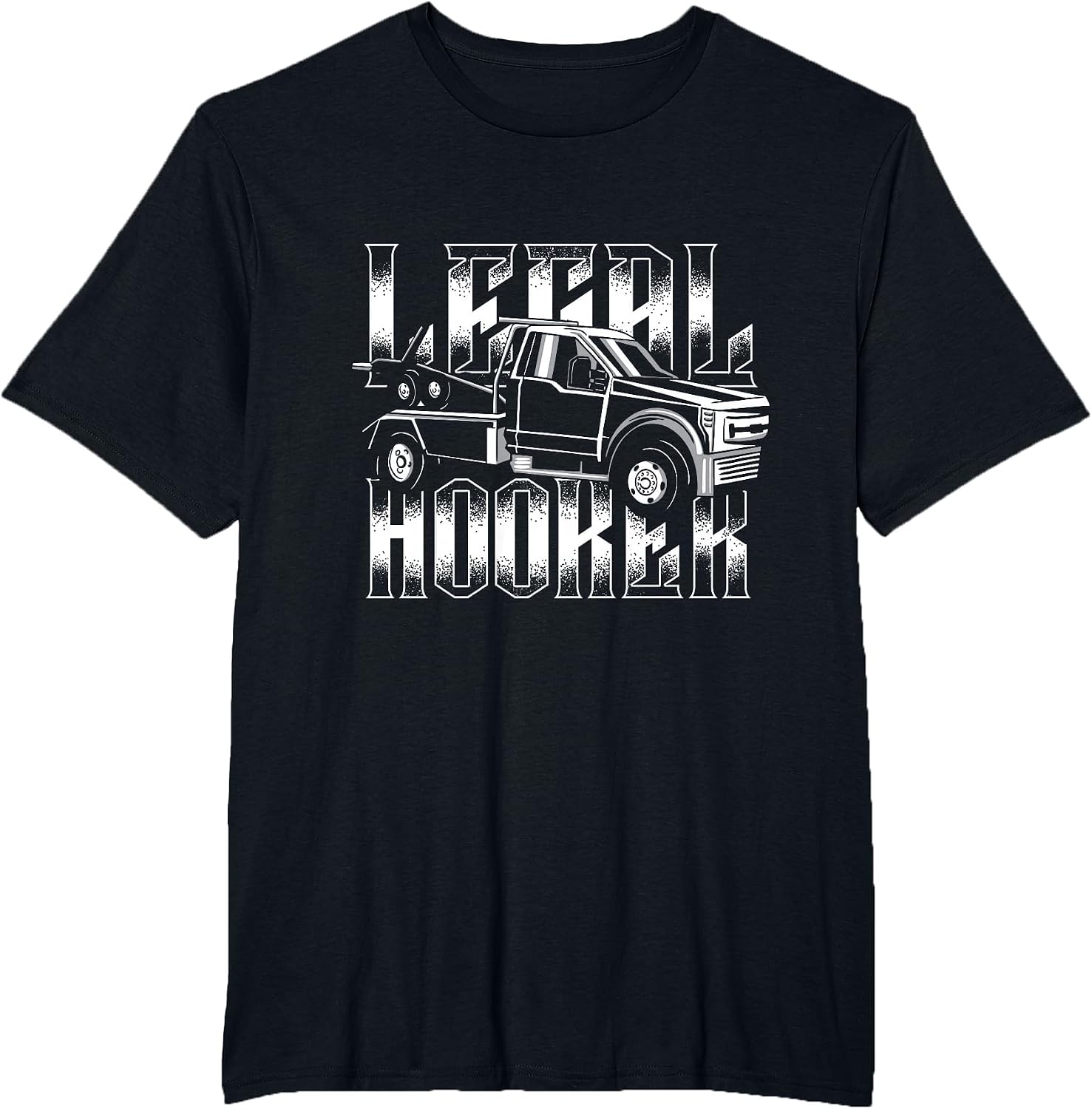 Legal Hooker Wrecker Tow Truck Driver Gift