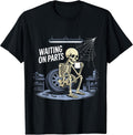 Sarcastic Waiting On Parts Skeleton Auto Garage