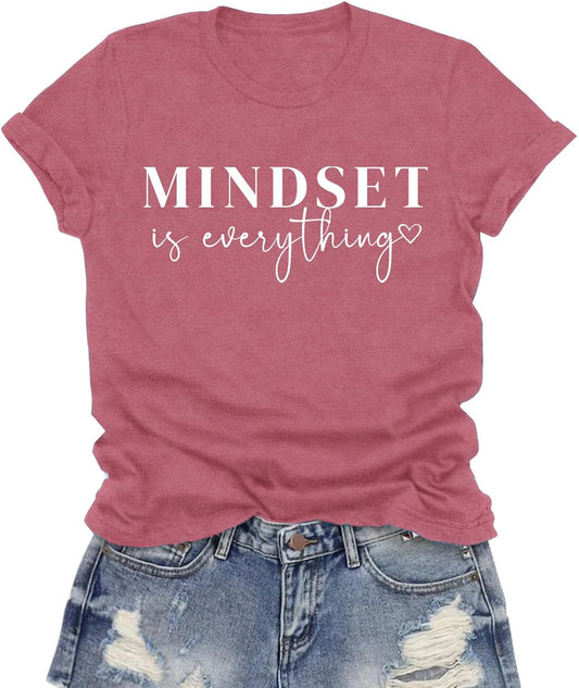 Positive Mindset Shirts for Women Inspirational T-Shirt Mindset is Everything Tee Tops