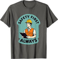 Safety First Always Work Men Graphic Design T-Shirt