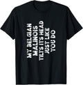 Belgian Malinois Mom Dad Funny Dog Lover Gift Women Men Kids T-Shirt