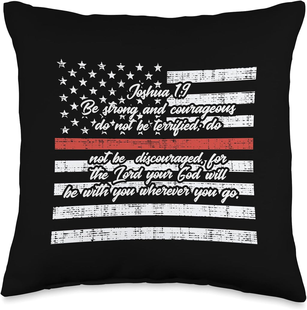 Firefighter Joshua 1 9 Quote Shirt US Flag Thin Red Line Throw Pillow