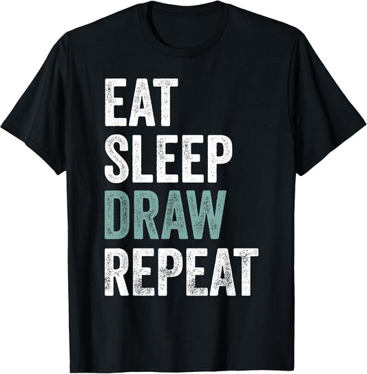 Eat Sleep Draw Funny Drawer Gift