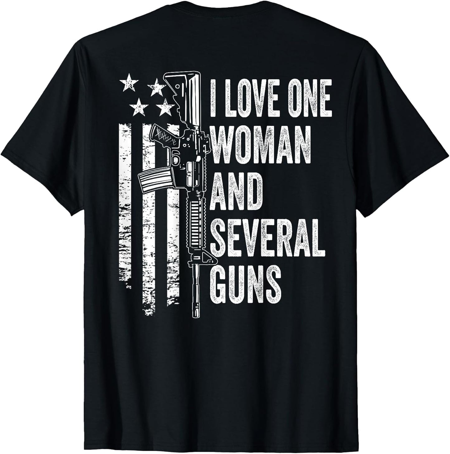 I Love One Woman And Several Guns - Husband Funny Mens Gun T-Shirt