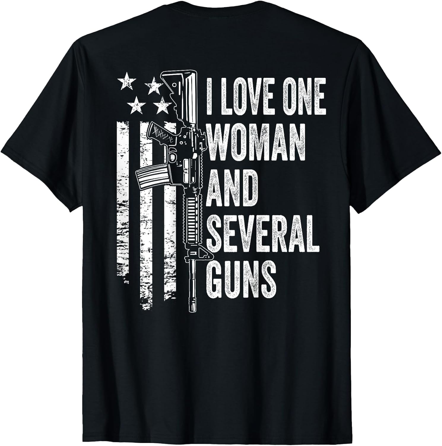 I Love One Woman And Several Guns - Husband Funny Mens Gun T-Shirt