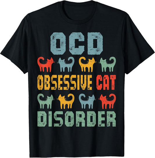 OCD Obsessive Cat Disorder Funny Cat Lover Gift T-Shirt Small