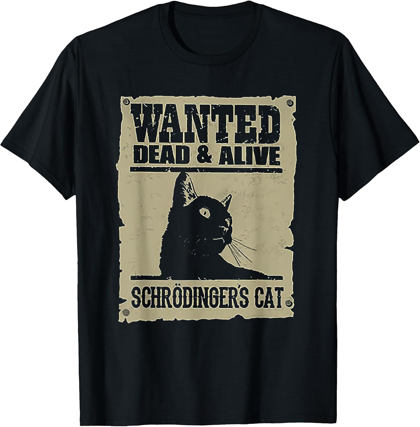 Wanted Dead and Alive Schrodinger's Cat T-Shirt