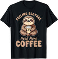Funny Sloth Coffee Lover Gift Apparel