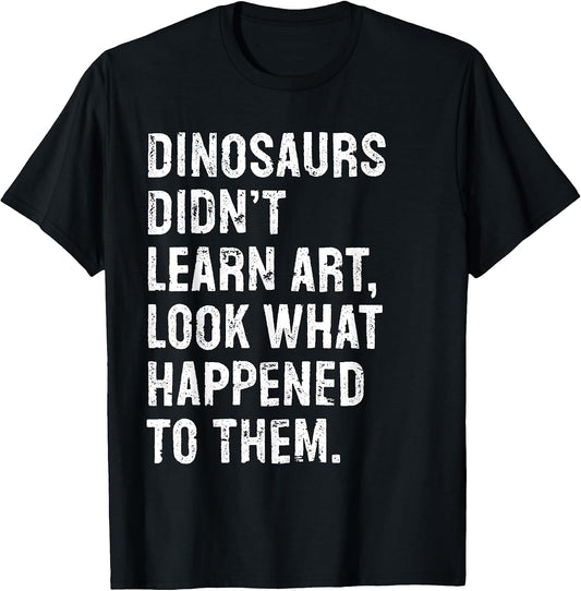 Funny Art Teacher Dinosaurs Typography Gifts