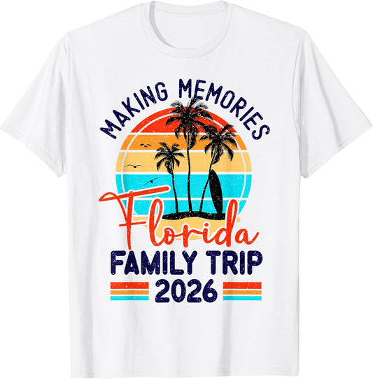 Family Trip 2026 Making Memories Co Tee
