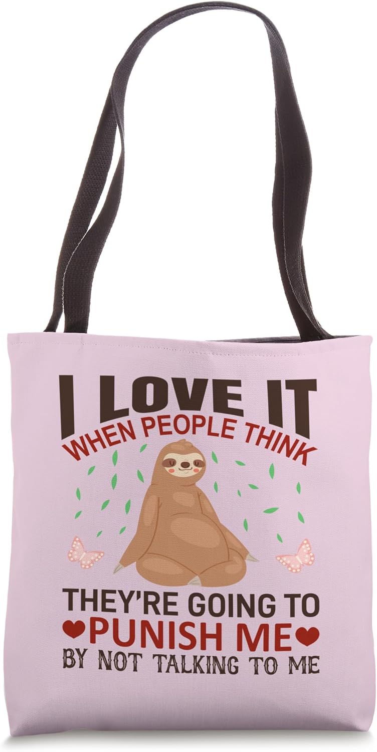 I Love It When People Think Sloth