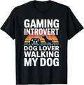 Gaming Introvert Dog Lover Walks
