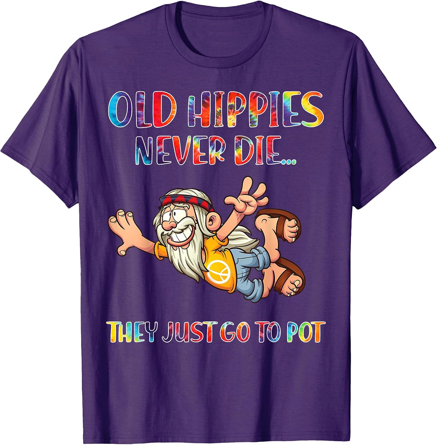 Hippies Never Die They Just Go To Pot