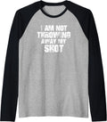 I Am Not Throwing Away My Shot Motivation T Shirt