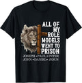 all of my role models went to prison Merch