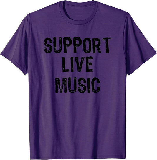 Support Live Music Concert Lover Live Band T-Shirt