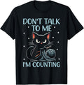 Don't Talk to Me I'm Counting Crochet Crocheting Cat T-Shirt