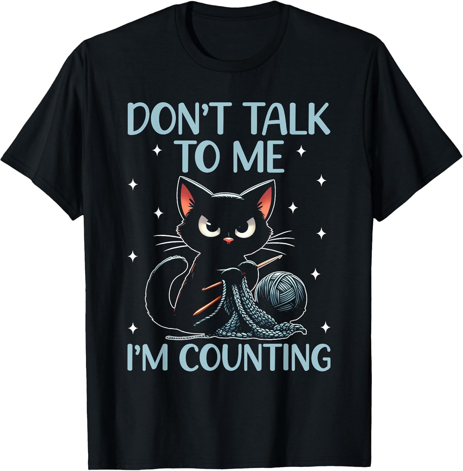 Don't Talk to Me I'm Counting Crochet Crocheting Cat T-Shirt