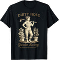 Dirty Hoes Garden Society Funny Gardener Vintage Gardening T-Shirt