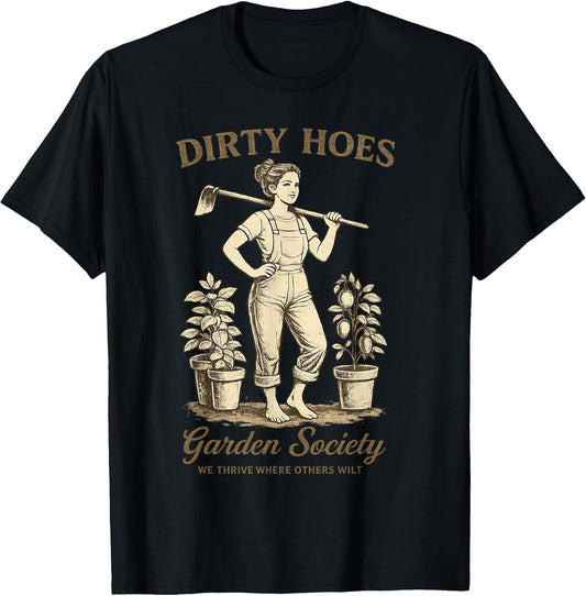 Dirty Hoes Garden Society Funny Gardener Vintage Gardening T-Shirt