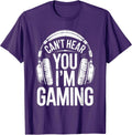 Can't Hear You I'm Gaming Shirt Men Women Kids Video Gamer T-Shirt