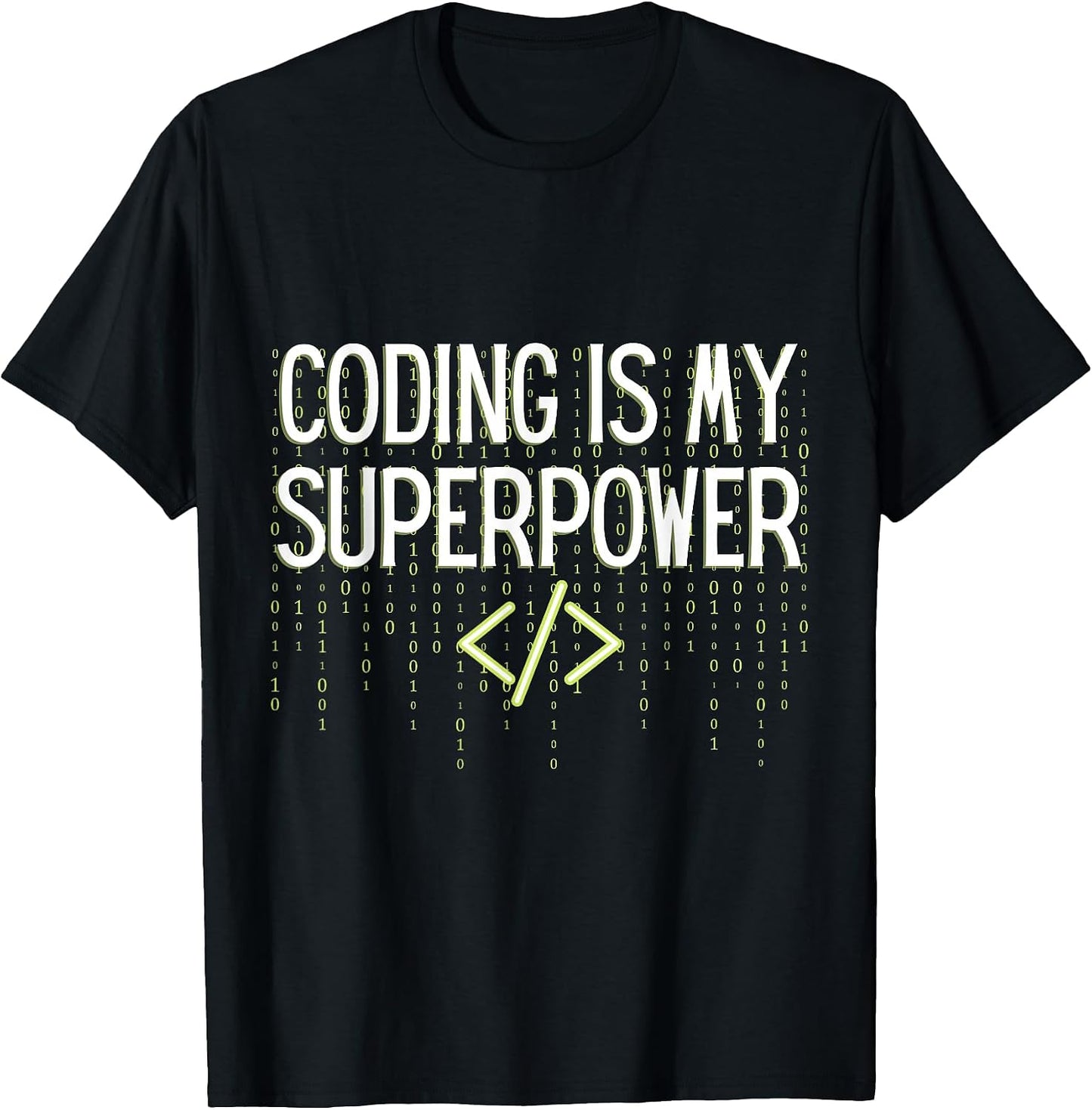 Coding is my superpower Coder Software Programmer