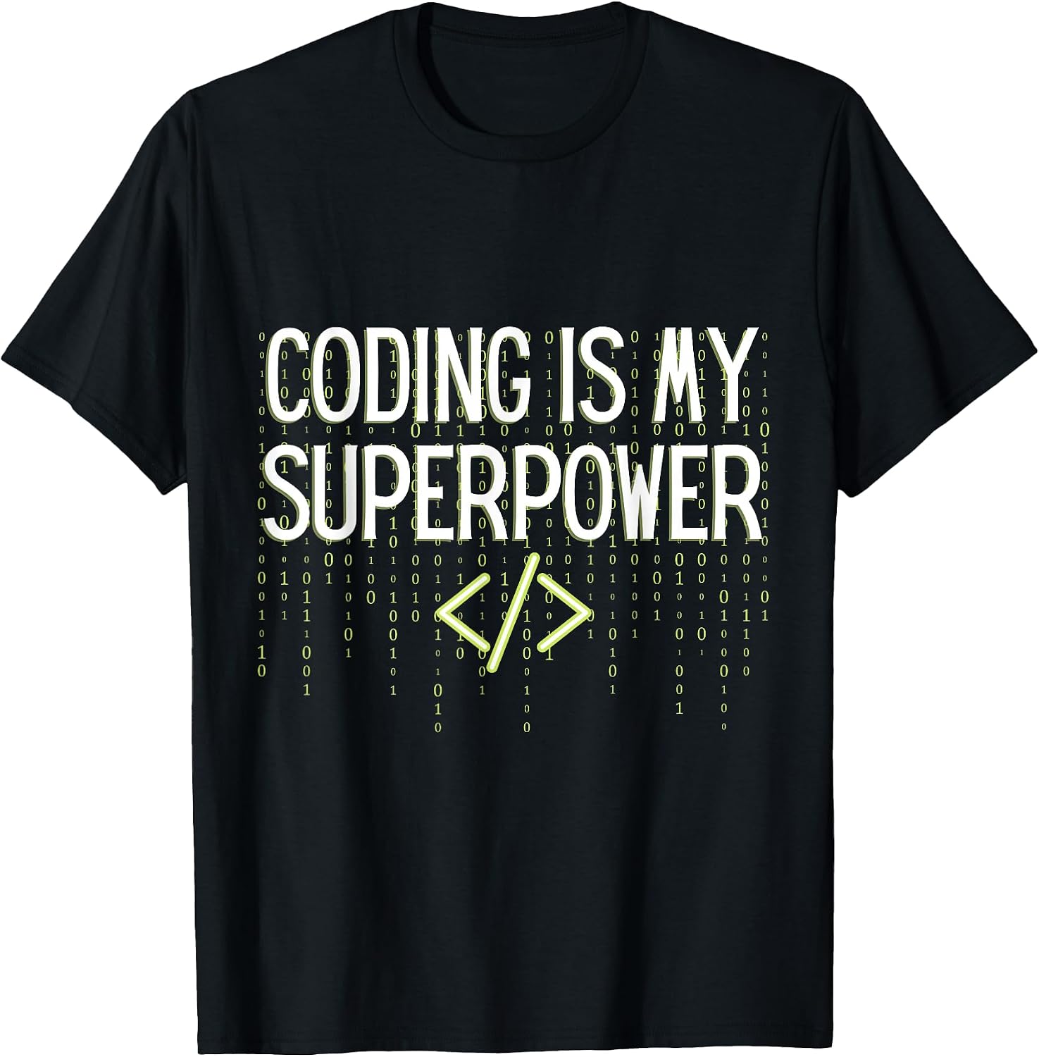 Coding is my superpower Coder Software Programmer