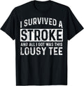 Cool Stroke Survivor Humor Quote Merch