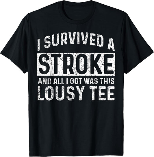 Cool Stroke Survivor Humor Quote Merch