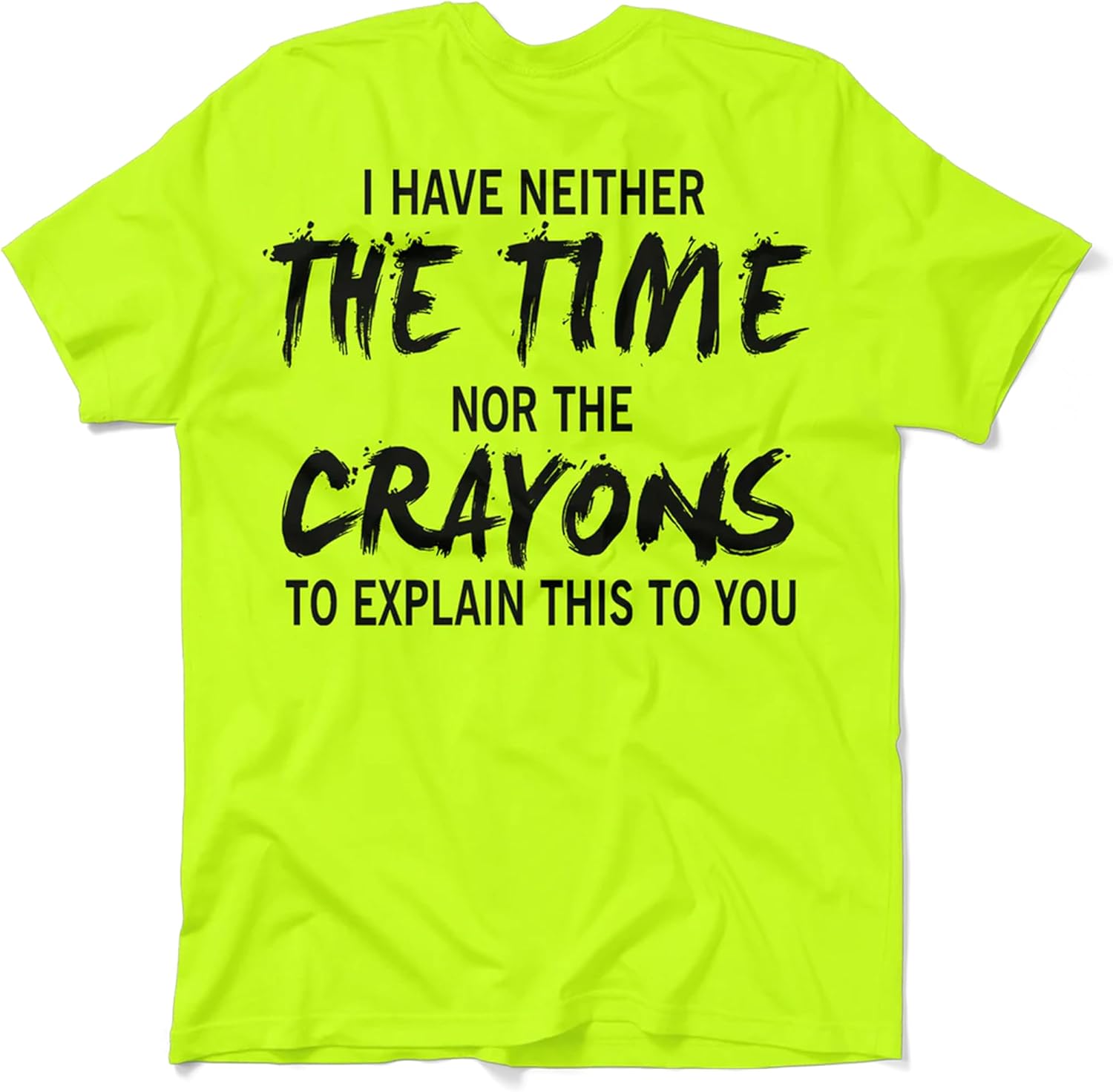 Crayons - Hi Vis Safety Yellow/Green Funny Construction Work T-Shirt Hi-Vis, Hi Viz Shirt