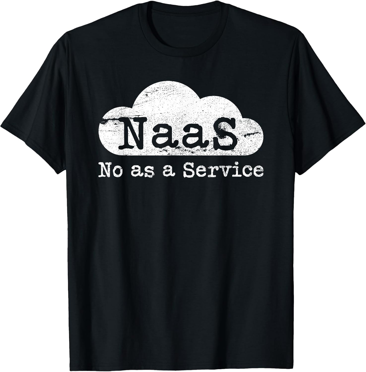 No As A Service Sarcastic IT Support Computer Meme