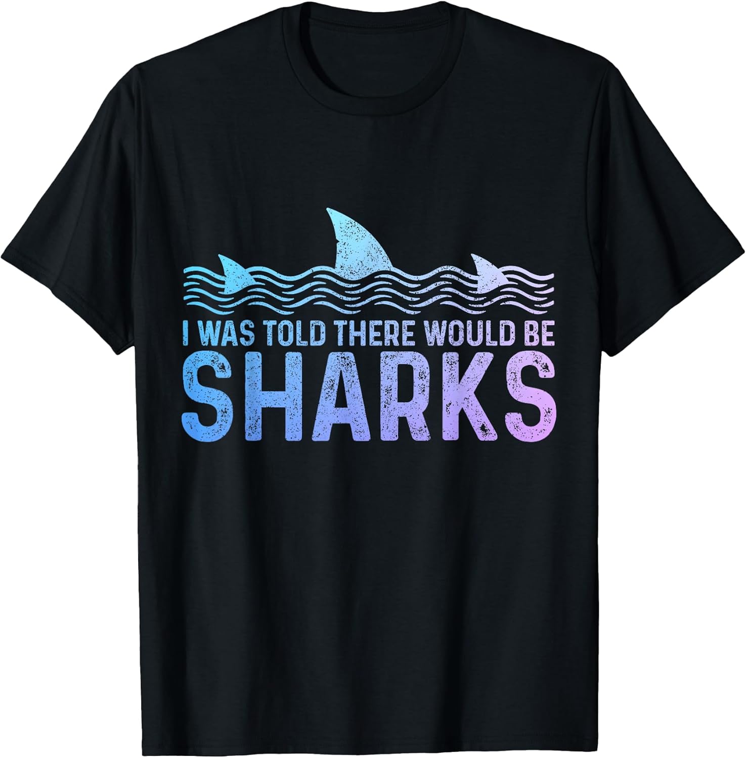 I Was Told There Would Be Sharks