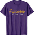 Funny Dark Humour Sarcasm Joke Tees