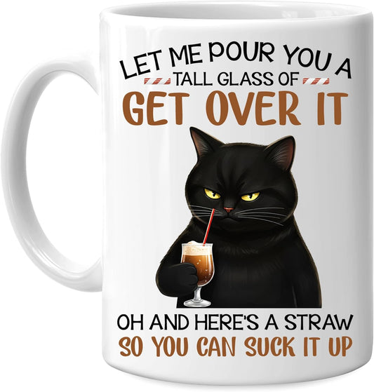 Hyturtle Cat Let Me Pour You A Tall Glass Of Get Over It 11oz White Ceramic Coffee Tea Mug, Gifts For Cat Lovers, Sarcasm Lovers, Humor Lovers, Family Friends, On Birthday, Holiday