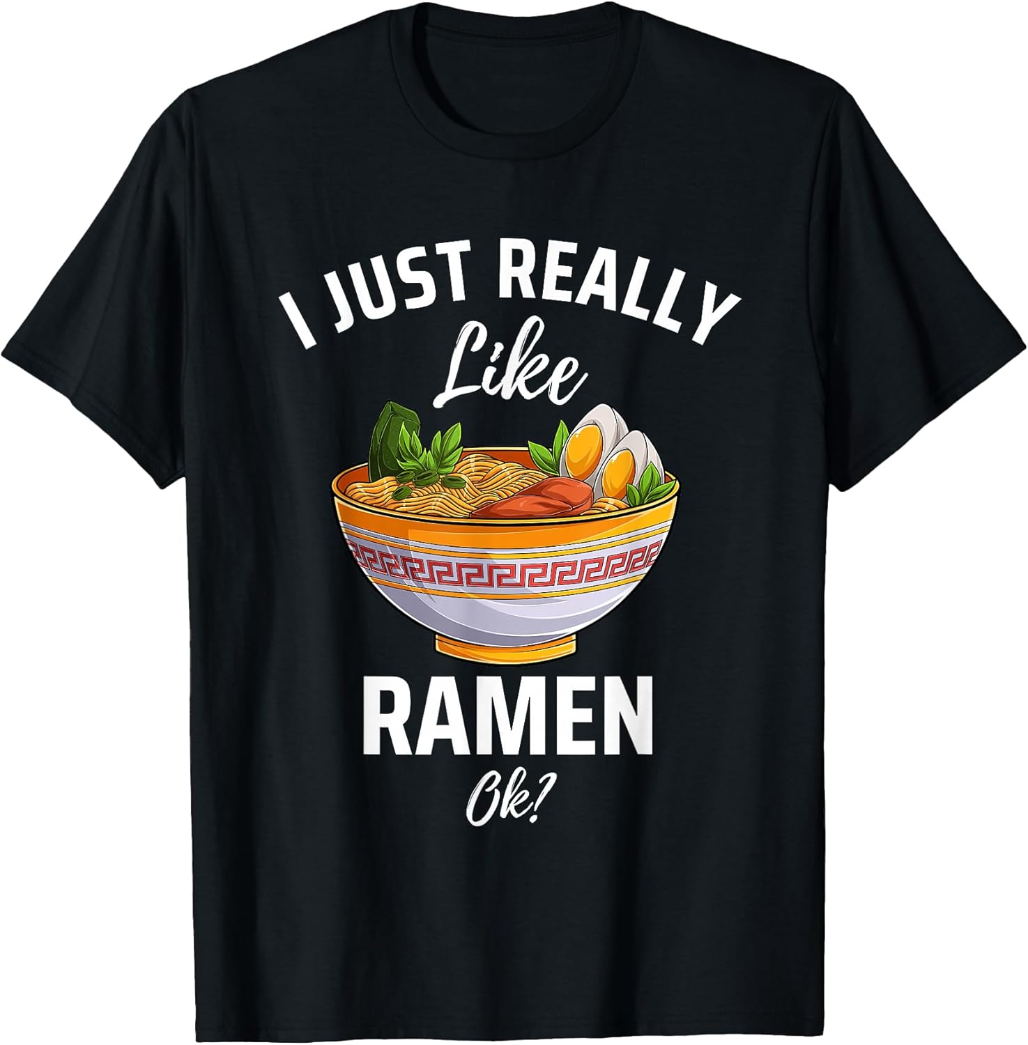 I Just Really Like Ramen, ok