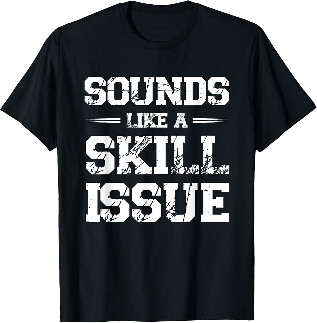 Skill Issue Gamer Video Game Gaming Esports