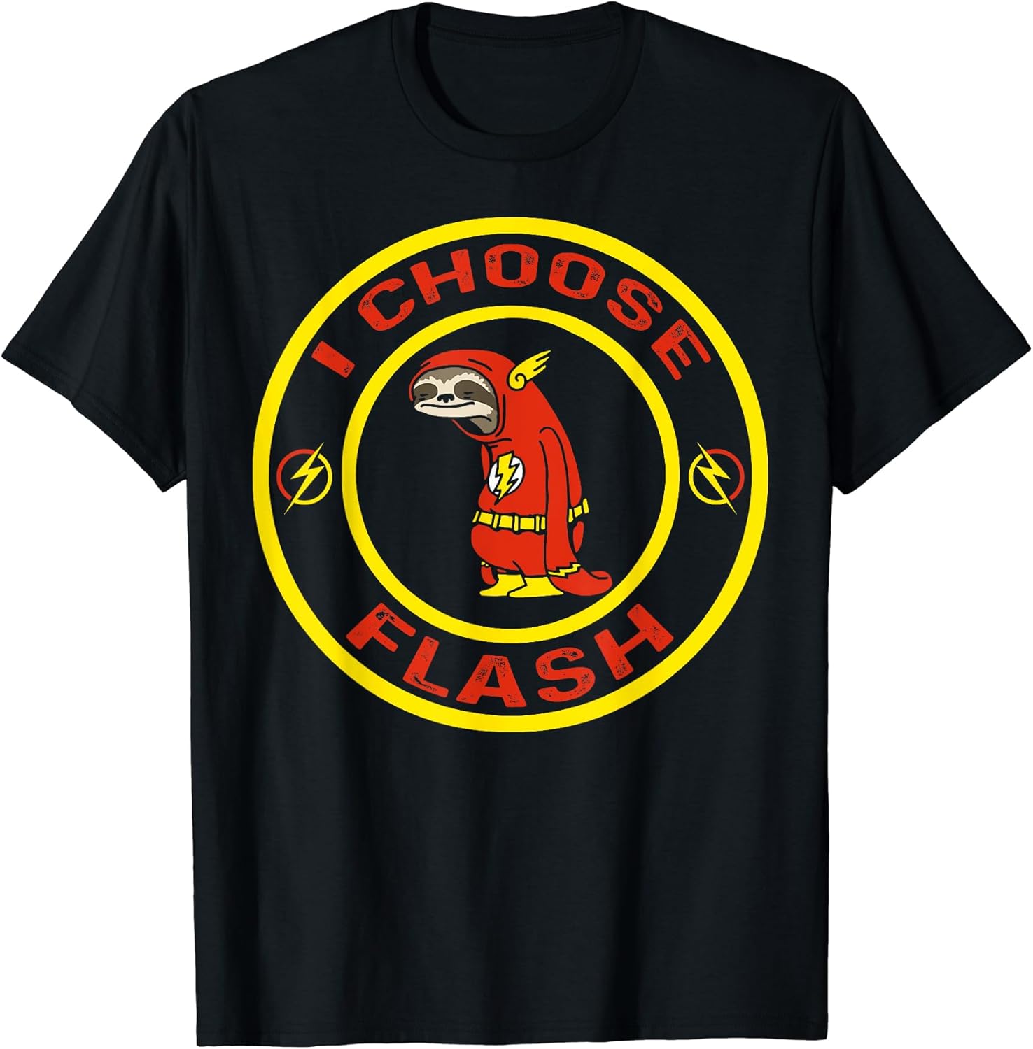 I Choose Flash Animal Funny Sloth Pun