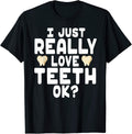 I Love Teeth Dentist Gear