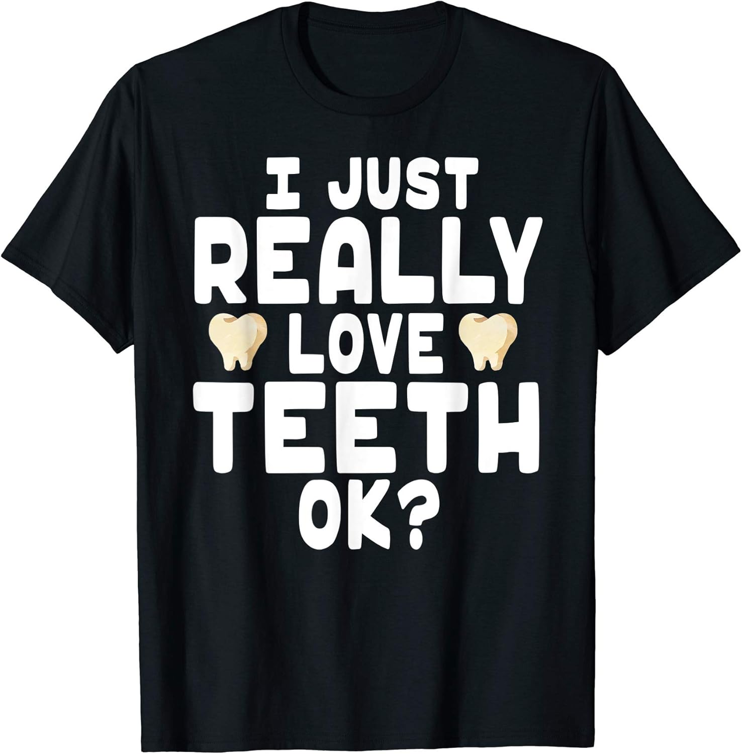 I Love Teeth Dentist Gear