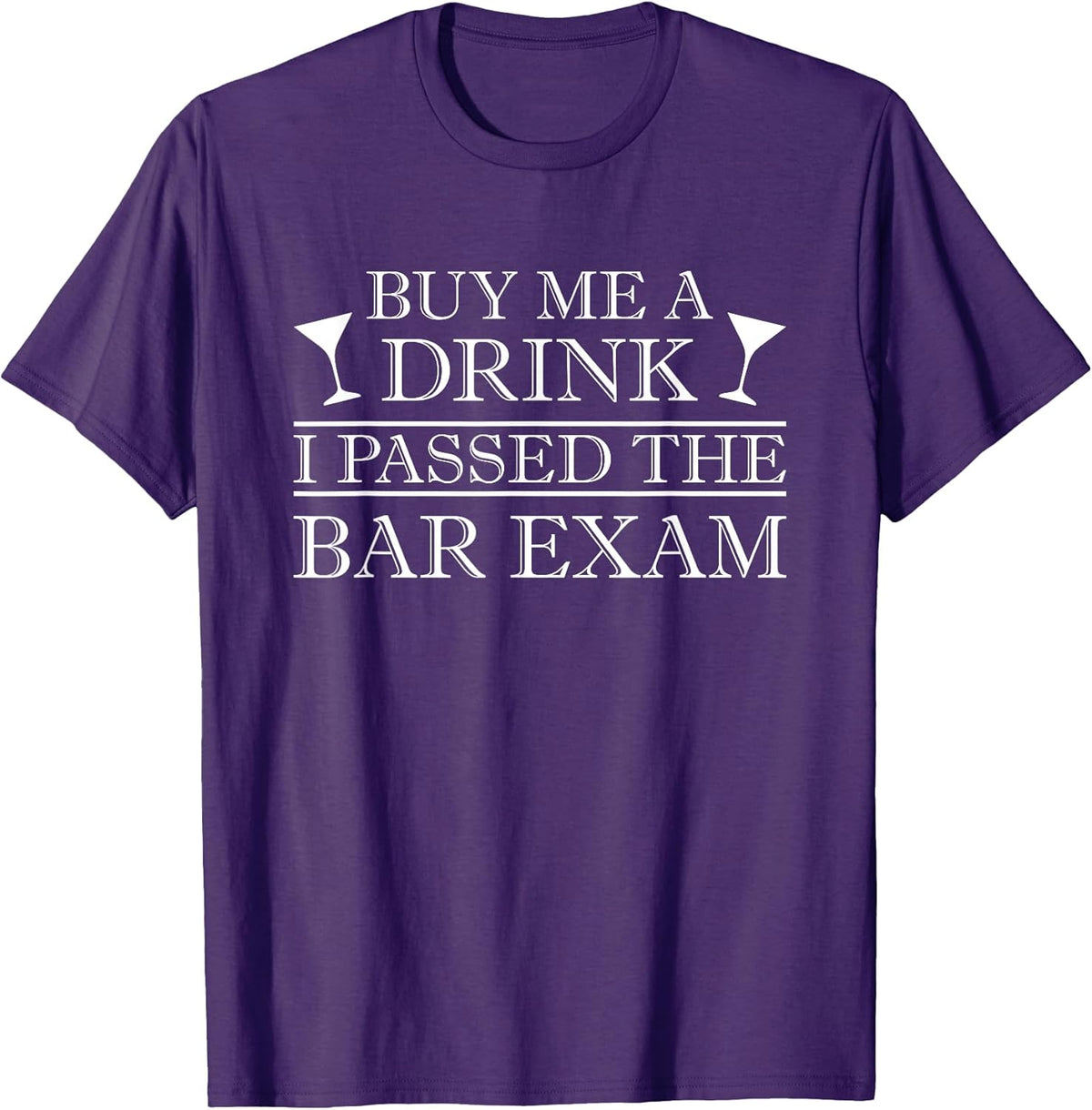 Buy Me A Drink I Passed The Bar Exam Shirt Tee